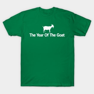 The Year Of The Goat T-Shirt